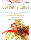 Coventry Carol Pure Sheet Music for Piano and C Instrument, Arranged by Lars Christian Lundholm - eBook
