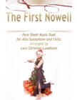 The First Nowell Pure Sheet Music Duet for Alto Saxophone and Cello, Arranged by Lars Christian Lundholm - eBook