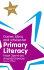 Games, Ideas and Activities for Primary Literacy - Book