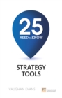 25 Need-To-Know Strategy Tools PDF eBook : 25 Need-To-Know Strategy Tools - eBook