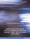 Learning American Sign Language: Beginning & Intermediate (Levels 1-2) : Pearson New International Edition - eBook
