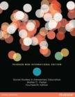 Social Studies in Elementary Education : Pearson New International Edition - Book