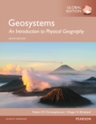 Geosystems: An Introduction to Physical Geography, Global Edition - Book
