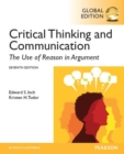 Critical Thinking and Communication: The Use of Reason in Argument, Global Edition - eBook