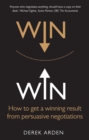 Persuasive Negotiating PDF eBook : Win Win: How to Get a Winning Result from Persuasive Negotiations - eBook