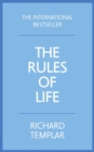 The Rules of Life : A personal code for living a better, happier, more successful kind of life - Book