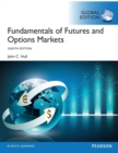 Fundamentals of Futures and Options Markets : Pearson New International Edition - Book