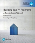 Building Java Programs: A Back to Basics Approach plus MyProgrammingLab with Pearson eText, Global Edition - Book