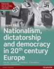 Edexcel AS/A Level History, Paper 1&2: Nationalism, dictatorship and democracy in 20th century Europe eBook - eBook