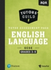 Tutors' Guild AQA GCSE (9-1) English Language Grades 3-5 Tutor Assessment Pack - Book