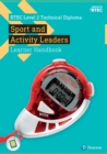 BTEC Level 2 Technical Diploma Sport and Activity Leaders Learner Handbook - eBook