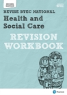 BTEC National Health and Social Care Revision Workbook : Second edition - Book