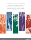 Training in Interpersonal Skills: TIPS for Managing People at Work : Pearson New International Edition - eBook
