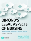Dimond's Legal Aspects of Nursing : A definitive guide to law for nurses - Book