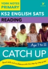 English SATs Catch Up Reading: York Notes for KS2 catch up, revise and be ready for the 2023 and 2024 exams - eBook