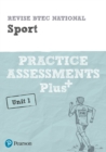 Pearson REVISE BTEC National Sport Practice Assessments Plus U1 - 2023 and 2024 exams and assessments - Book