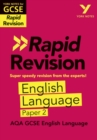 York Notes for AQA GCSE Rapid Revision: AQA English Language Paper 2 catch up, revise and be ready for and 2023 and 2024 exams and assessments - Book