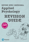 Pearson REVISE BTEC National Applied Psychology Revision Guide inc online edition - 2023 and 2024 exams and assessments - Book