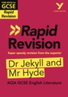 York Notes for AQA GCSE Rapid Revision: Jekyll and Hyde catch up, revise and be ready for and 2023 and 2024 exams and assessments - eBook