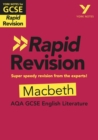 York Notes for AQA GCSE Rapid Revision: Macbeth catch up, revise and be ready for and 2023 and 2024 exams and assessments - eBook