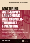 Mastering Anti-Money Laundering and Counter-Terrorist Financing : A complaince guide for practitioners - Book