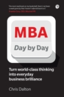 MBA Day by Day : How To Turn World-Class Business Thinking Into Everyday Business Brilliance - eBook