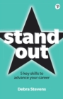 Stand Out : 5 key skills to advance your career - eBook
