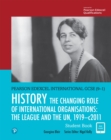 Pearson Edexcel International GCSE (9-1) History: The Changing Role of International Organisations: the League and the UN, 1919-2011 Student Book ebook - eBook