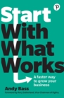 Start with What Works - eBook