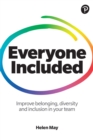 Everyone Included: How to improve belonging, diversity and inclusion in your team - eBook