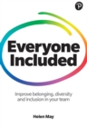 Everyone Included: How to improve belonging, diversity and inclusion in your team - eBook