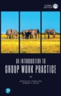 An Introduction to Group Work Practice, Global Edition - Book