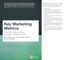 Key Marketing Metrics : The 50+ Metrics Every Manager Needs To Know - eBook