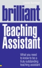 Brilliant Teaching Assistant PDF eBook : What you need to know to be a truly outstanding teaching assistant - eBook