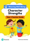 Weaving Well-Being Year 2 / P3 Character Strengths Teacher Guide - Book