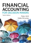 Financial Accounting for Decision Makers, 10th Edition - Book