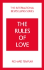 The Rules of Love: A Personal Code for Happier, More Fulfilling Relationships - Book