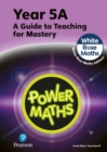 Power Maths Teaching Guide 5A - White Rose Maths edition - Book
