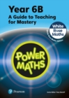 Power Maths Teaching Guide 6B - White Rose Maths edition - Book