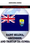 Saint Helena, Ascension, and Tristan da Cunha - eBook