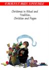 Christmas In Ritual and  Tradition,Christian and Pagan - eBook