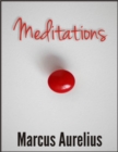 Meditations (Illustrated) - eBook