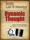 Dynamic Thought : Secret to the Law of Attraction - eBook