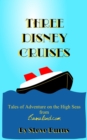 Three Disney Cruises - eBook