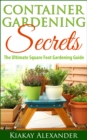 Container Gardening Secrets - eBook