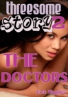 Threesome Story #2: The Doctors - eBook