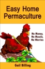 Easy Home Permaculture: No Money, No Muscle, No Worries - eBook