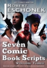 Seven Comic Book Scripts Volume Three - eBook