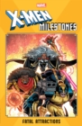 X-men Milestones: Fatal Attractions - Book