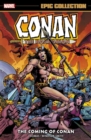 Conan The Barbarian: The Original Marvel Years Epic Collection - The Coming Of Conan - Book